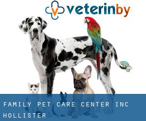 Family Pet Care Center Inc (Hollister)