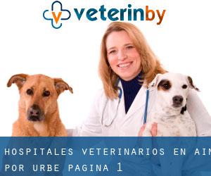 hospitales veterinarios en Ain por urbe - página 1