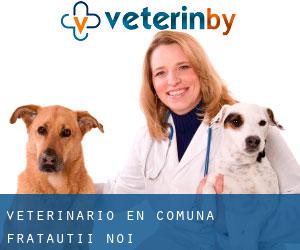 veterinario en Comuna Frătăuţii Noi