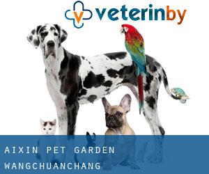 Aixin Pet Garden (Wangchuanchang)
