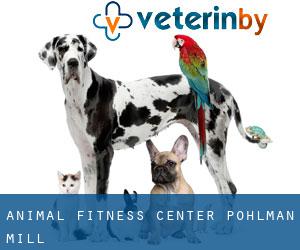 Animal Fitness Center (Pohlman Mill)