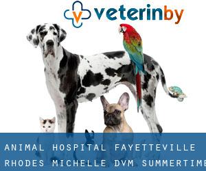 Animal Hospital-Fayetteville: Rhodes Michelle DVM (Summertime)