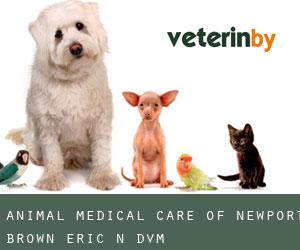Animal Medical Care of Newport: Brown Eric N DVM