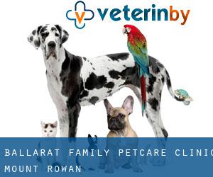 Ballarat Family Petcare Clinic (Mount Rowan)