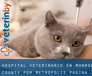 Hospital veterinario en Monroe County por metropolis - página 1