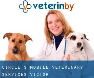 Circle S Mobile Veterinary Services (Victor)