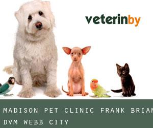 Madison Pet Clinic: Frank Brian DVM (Webb City)