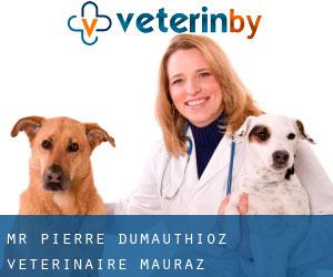 Mr. Pierre Dumauthioz Vétérinaire (Mauraz)