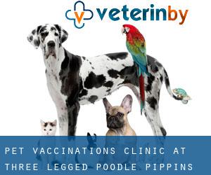 Pet Vaccinations Clinic at Three Legged Poodle (Pippins)